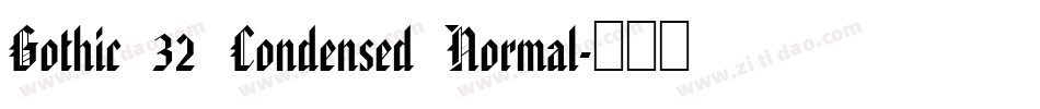 Gothic 32 Condensed Normal字体转换
